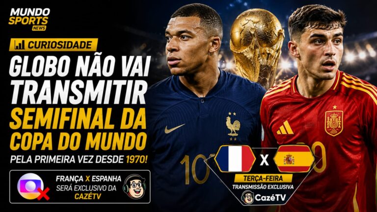 Arte destacando a semifinal entre França e Espanha, com jogadores das duas seleções, a taça da Copa do Mundo e a informação de que a Globo não transmitirá a semifinal, que será exclusiva da CazéTV.